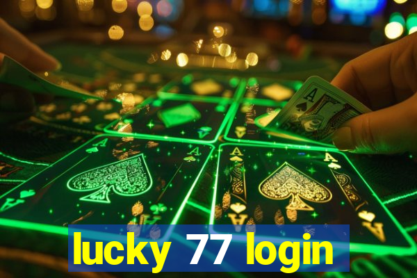 lucky 77 login